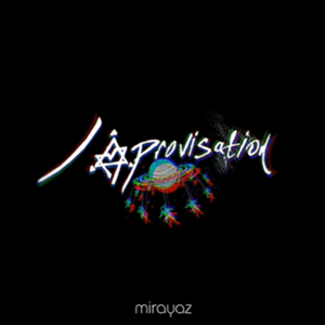 دانلود آلبوم Improvisation (2018) از Mirayaz