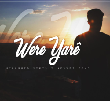 دانلود آلبوم Were Yare (2020) از Muhammed Demir
