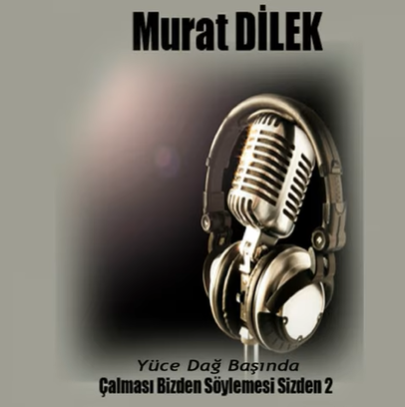 دانلود آلبوم Yüce Dağ Başında (2020) از Murat Dilek