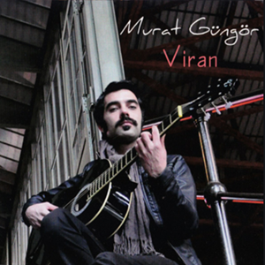 دانلود آلبوم Viran (2013) از Murat Güngör
