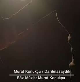 دانلود آلبوم Darılmasaydık (2022) از Murat Konukçu