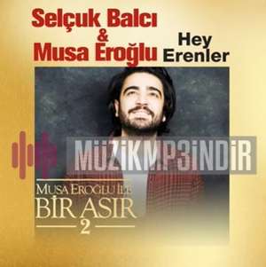 دانلود آلبوم Musa Eroğlu İle Bir Asır 2 (2022) از Musa Eroğlu