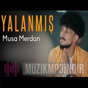 دانلود آلبوم Yalanmış (2022) از Musa Merdan