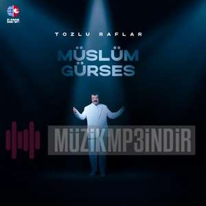 دانلود آلبوم Tozlu Raflar (2024) از Müslüm Gürses