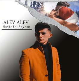 دانلود آلبوم Alev Alev (2020) از Mustafa Bayram