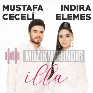 دانلود آلبوم İlla (2022) از Mustafa Ceceli