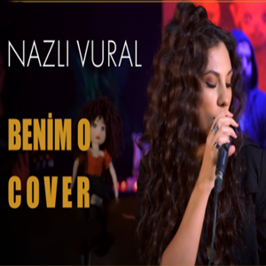 دانلود آلبوم Benim O (2021) از Nazlı Vural