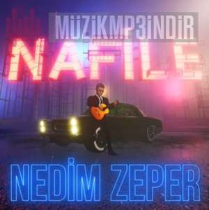 دانلود آلبوم Nafile (2022) از Nedim Zeper