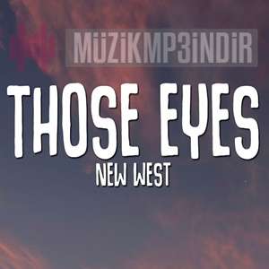 دانلود آلبوم Those Eyes (2023) از New West