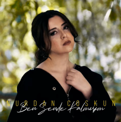 دانلود آلبوم Ben Sende Kalmışım (2021) از Nurdan Coşkun