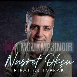 دانلود آلبوم Fırat ile Toprak (2022) از Nusret Okçu