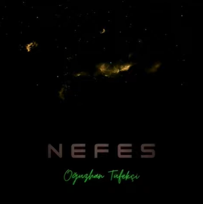 دانلود آلبوم Nefes (2021) از Oğuzhan Tüfekçi