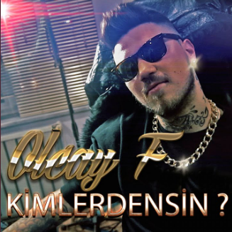 دانلود آلبوم Kimlerdensin (2020) از Olcay F