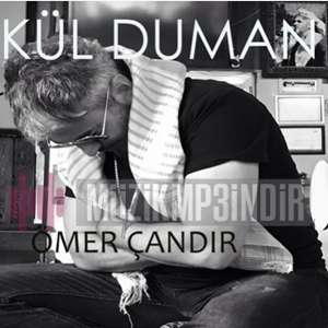 دانلود آلبوم Kül Duman (2022) از Ömer Çandır