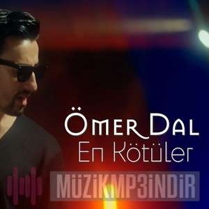 دانلود آلبوم En Kötüler (2023) از Ömer Dal