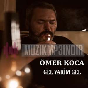دانلود آلبوم Gel Yarim Gel (2022) از Ömer Koca