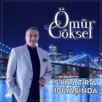 دانلود آلبوم Sinatra 101 Yaşında (2022) از Ömür Göksel