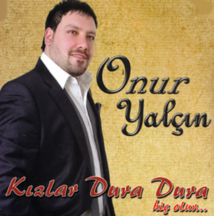 دانلود آلبوم Kızlar Dura Dura (2020) از Onur Yalçın