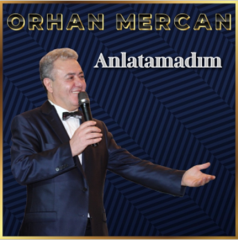 دانلود آلبوم Anlatamadım (2020) از Orhan Mercan