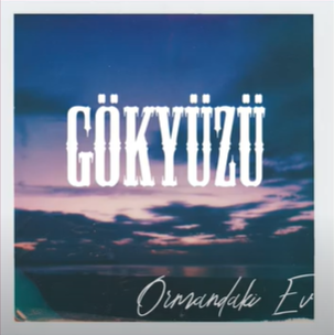 دانلود آلبوم Gökyüzü (2020) از Ormandaki Ev
