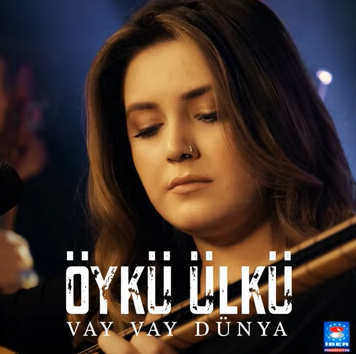 دانلود آلبوم Vay Vay Dünya (2021) از Öykü Ülkü
