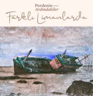 دانلود آلبوم Farklı Limanlarda (2022) از Perdenin Ardındakiler