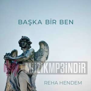 دانلود آلبوم Başka Bir Ben (2022) از Reha Hendem