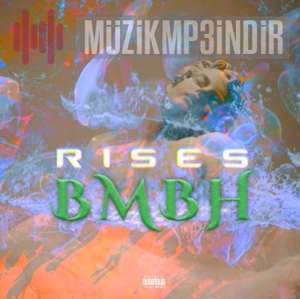 دانلود آلبوم BMBH (2022) از Rises
