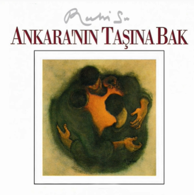 دانلود آلبوم Ankara'nın Taşına Bak (1992) از Ruhi Su