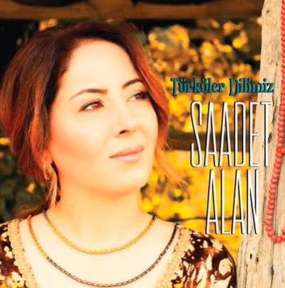 دانلود آلبوم Türküler Dilimiz (2019) از Saadet Alan