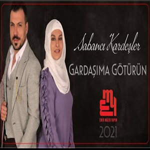 دانلود آلبوم Gardaşıma Götürün (2021) از Sabancı Kardeşler