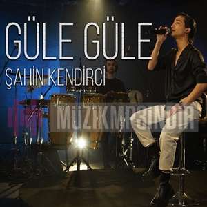 دانلود آلبوم Güle Güle (2023) از Şahin Kendirci