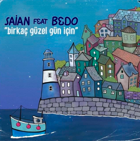 دانلود آلبوم Birkaç Güzel Gün İçin (2020) از Saian