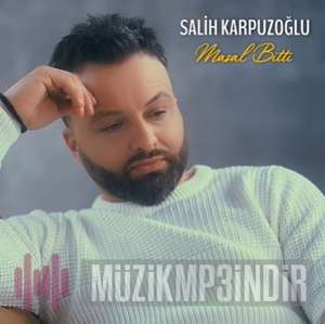 دانلود آلبوم Masal Bitti (2022) از Salih Karpuzoğlu