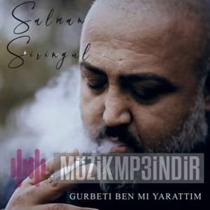 دانلود آلبوم Gurbeti Ben Mi Yarattım (2022) از Salman Şiringül