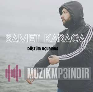 دانلود آلبوم Düştüm Uçuruma (2022) از Samet Karaca