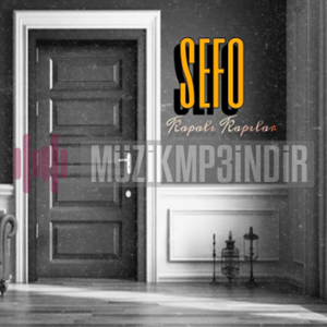 دانلود آلبوم Kapalı Kapılar (2024) از Sefo