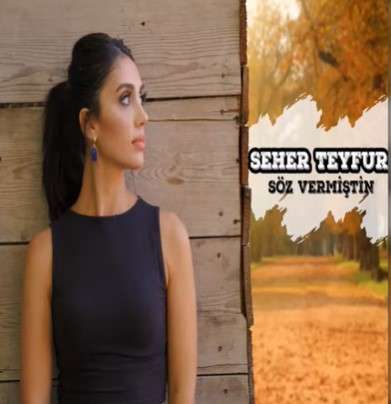 دانلود آلبوم Söz Vermiştin (2022) از Seher Teyfur