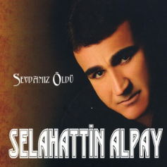 دانلود آلبوم Sevdamız Öldü (2009) از Selahattin Alpay