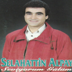دانلود آلبوم Seviyorum Gülüm (1993) از Selahattin Alpay