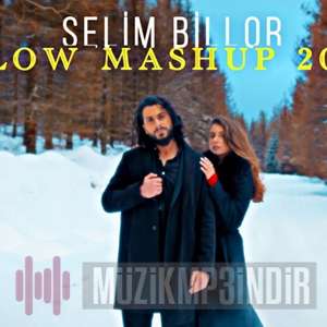 دانلود آلبوم Slow Mashup (2022) از Selim Billor