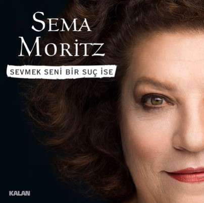 دانلود آلبوم Sevmek Seni Bir Suç İse (2022) از Sema Moritz
