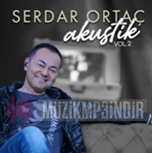 دانلود آلبوم Akustik Şarkılar (2023) از Serdar Ortaç
