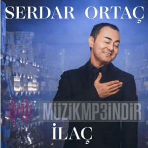 دانلود آلبوم İlaç (2022) از Serdar Ortaç