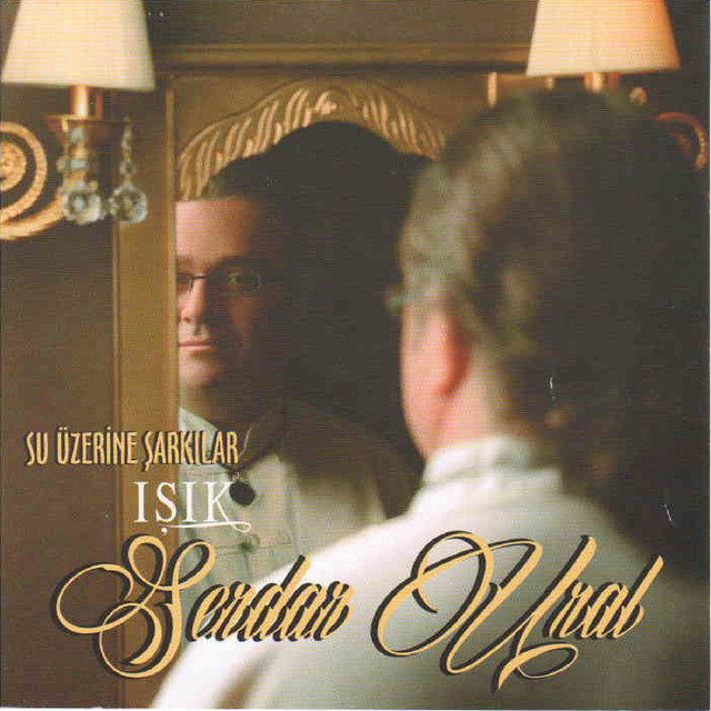 دانلود آلبوم Su Üzerine Şarkılar (2014) از Serdar Ural