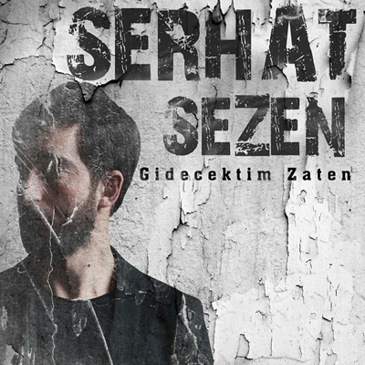 دانلود آلبوم Gidecektim Zaten (2020) از Serhat Sezen