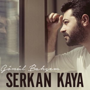 دانلود آلبوم Gönül Bahçem (2015) از Serkan Kaya