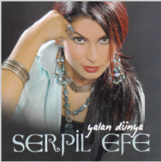 دانلود آلبوم Yalan Dünya (2007) از Serpil Efe
