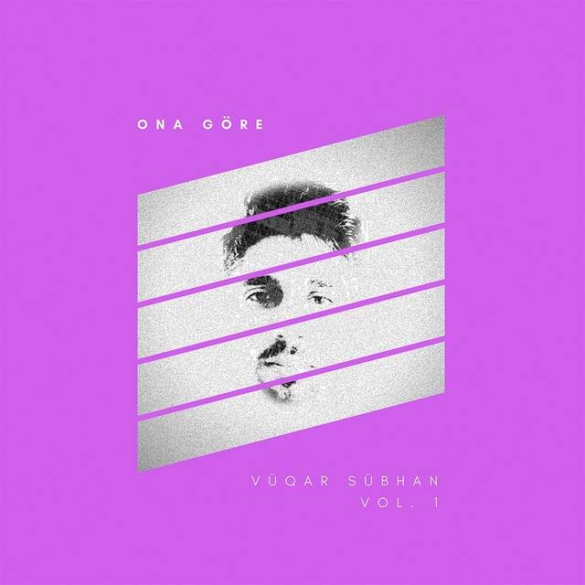 دانلود آلبوم Ona Göre (2018) از Vuqar Sübhan